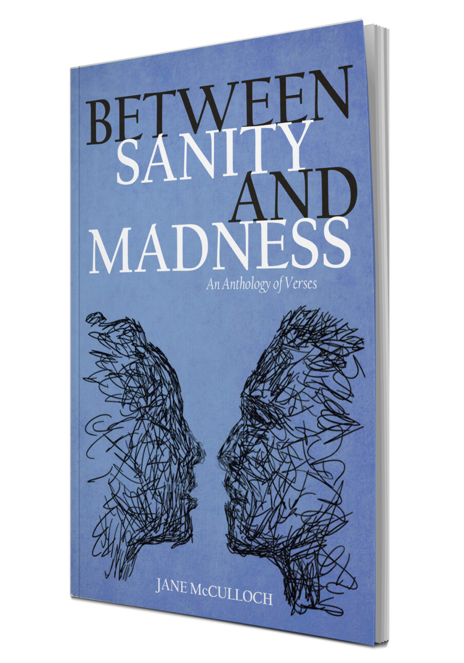 Between Sanity & Madness by Jane McCulloch
